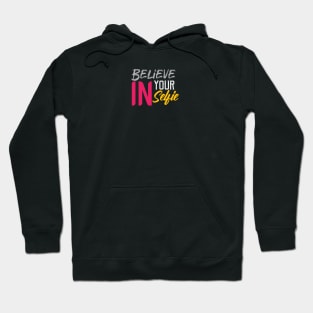 Believe in your selfie Hoodie